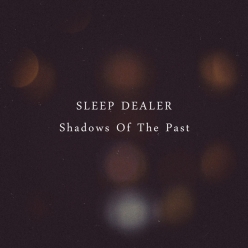 Sleep Dealer - Shadows of the Past